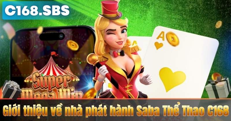 Giới thiệu về nhà phát hành Saba Thể Thao C168