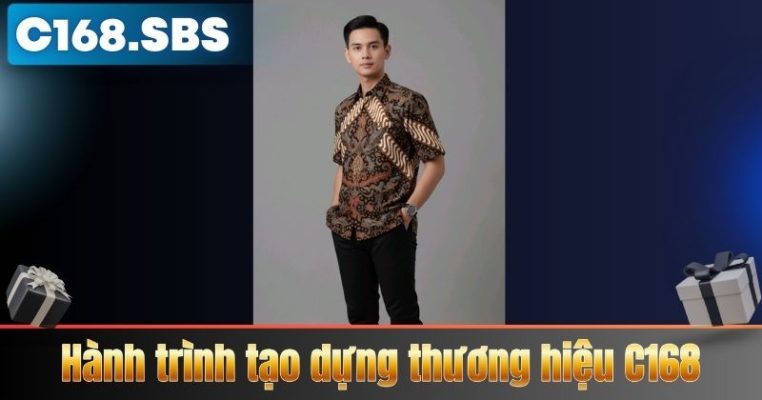 Hành trình tạo dựng thương hiệu C168