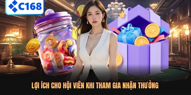 Lợi ích cho hội viên khi tham gia nhận thưởng