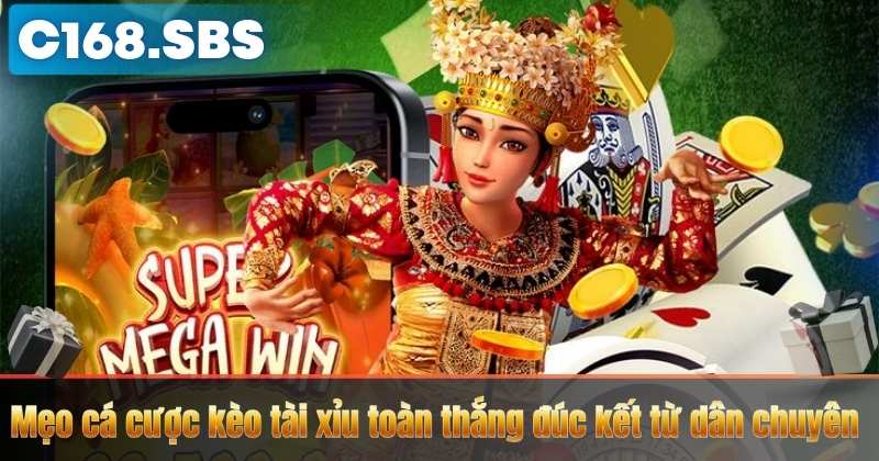 Mẹo cá cược kèo tài xỉu toàn thắng đúc kết từ dân chuyên