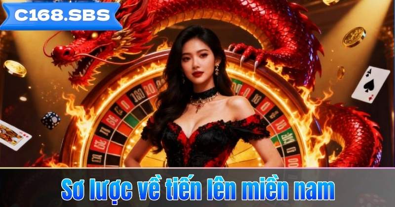 Sơ lược về tiến lên miền nam